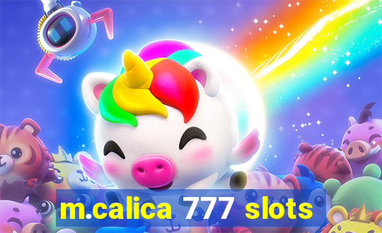 m.calica 777 slots